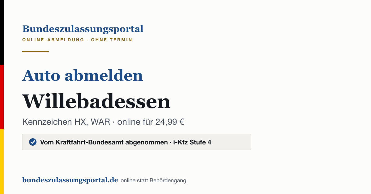 Auto abmelden Willebadessen online (Kennzeichen HX, WAR): Grafik des Bundes Zulassungsportals, 24,99 € inklusive Gebühren