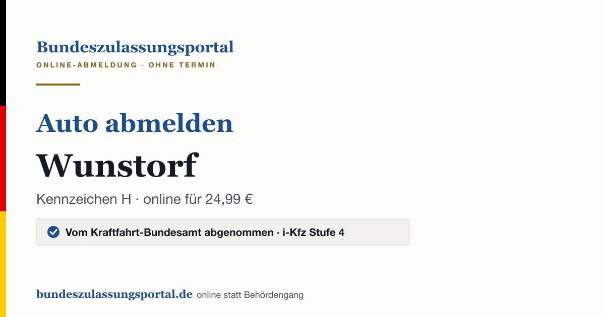 Auto abmelden Wunstorf online (Kennzeichen H): Grafik des Bundes Zulassungsportals, 24,99 € inklusive Gebühren