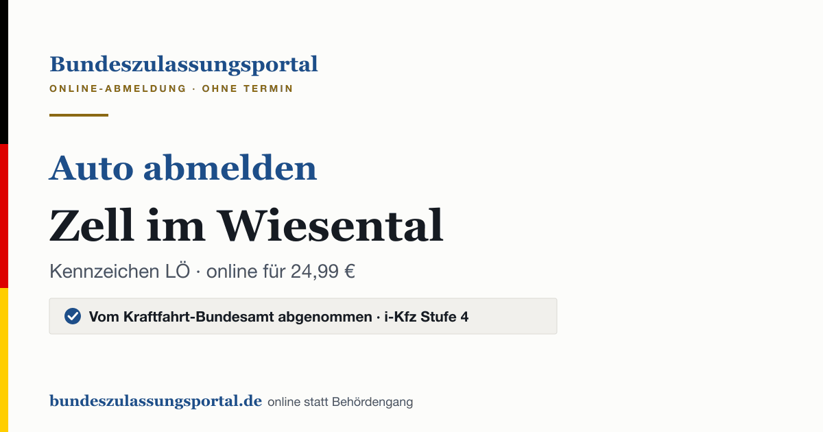 Auto abmelden Zell im Wiesental online (Kennzeichen LÖ): Grafik des Bundes Zulassungsportals, 24,99 € inklusive Gebühren