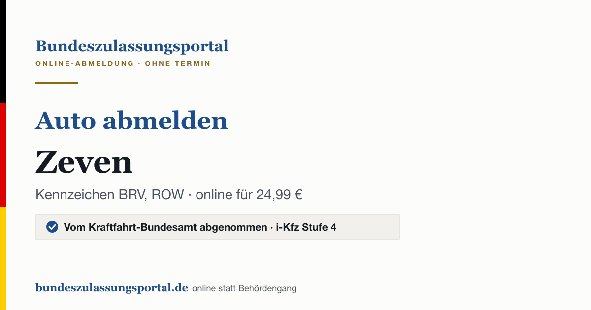 Auto abmelden Zeven online (Kennzeichen BRV, ROW): Grafik des Bundes Zulassungsportals, 24,99 € inklusive Gebühren